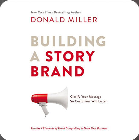 Building a story brand